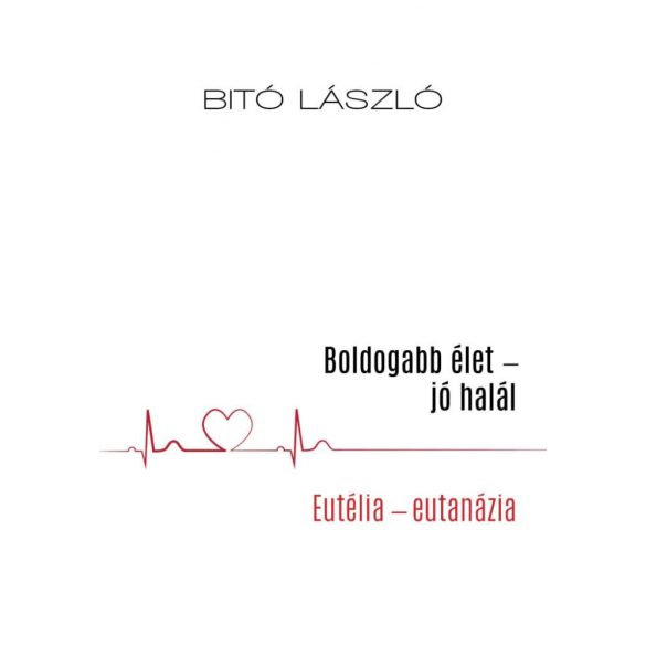 Boldogabb élet - jó halál