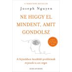 Ne higgy el mindent, amit gondolsz