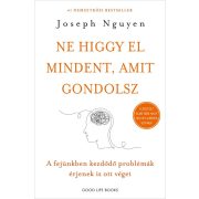 Ne higgy el mindent, amit gondolsz