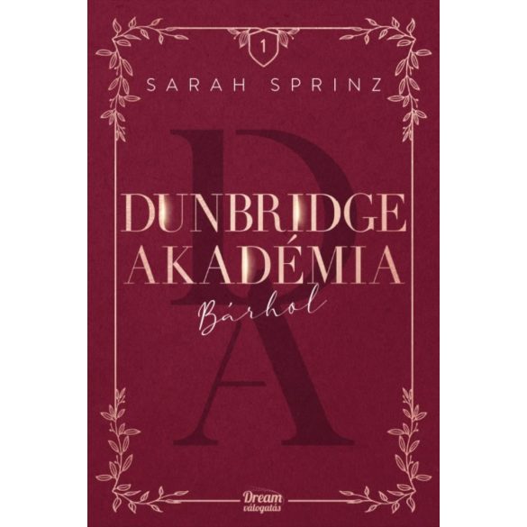 Dunbridge Akadémia - Bárhol