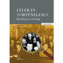 Lélek és történelem 3. - Közelség és távolság