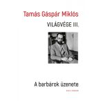 Világvége III. - A barbárok üzenete