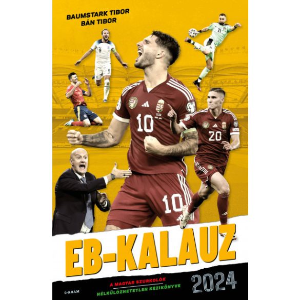 EB-kalauz 2024 - A magyar szurkolók nélkülözhetetlen kézikönyve