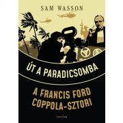 Út a Paradicsomba - A Francis Ford Coppola-sztori