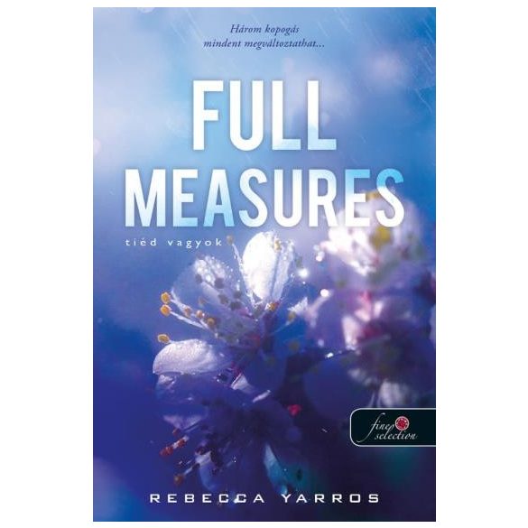 Full Measures - Tiéd vagyok (Flight & Glory Books 1.) - Önállóan is olvasható!