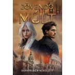 Jövendő múlt (Időutazók 1.)