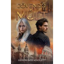 Jövendő múlt (Időutazók 1.)