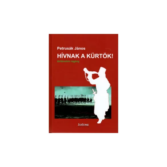 Hívnak a kürtök!