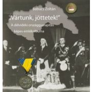 Vártunk, jöttetek!