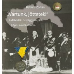 Vártunk, jöttetek!