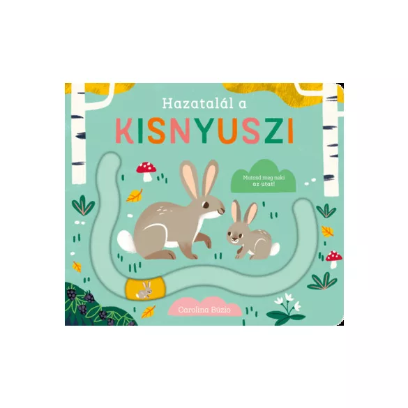 Hazatalál a kisnyuszi