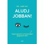 Aludj jobban!