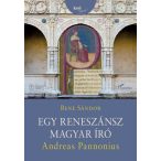 Egy reneszánsz magyar író - Andreas Pannonius