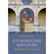 Egy reneszánsz magyar író - Andreas Pannonius