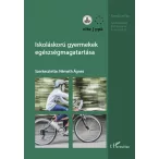 Iskoláskorú gyermekek egészségmagatartása