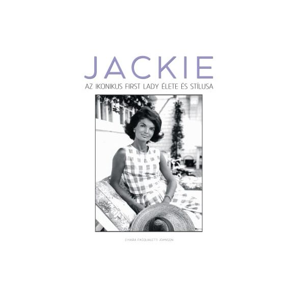 JACKIE – Az ikonikus first lady élete és stílusa