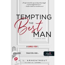   Tempting the best man - A csábító tanú (A Gamble - fiúk 1.) - Önállóan is olvasható!