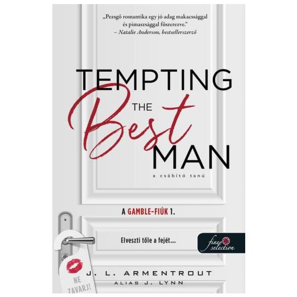 Tempting the best man - A csábító tanú (A Gamble - fiúk 1.) - Önállóan is olvasható!