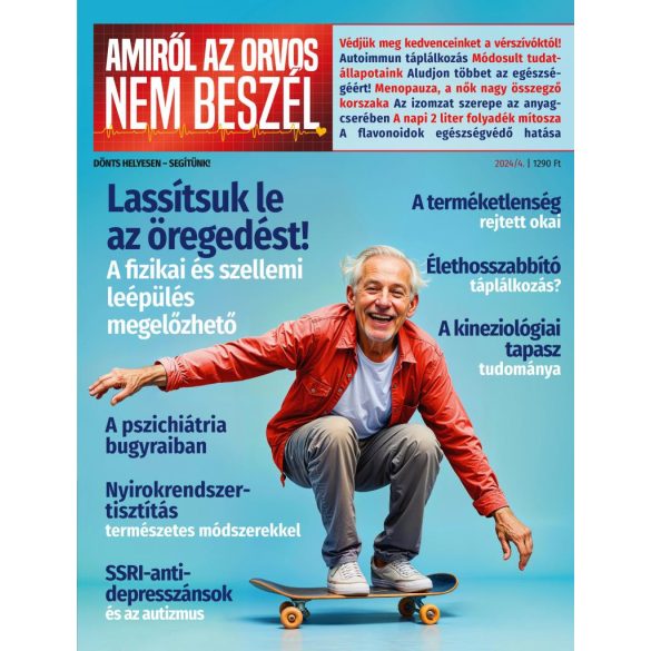 Amiről az orvos nem beszél - 2024/4.