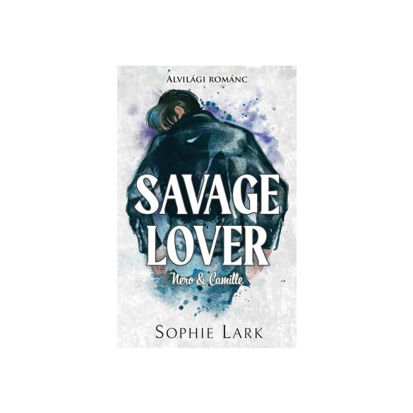 Alvilági románc – Savage Lover - Éldekorált kiadás