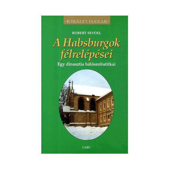 A Habsburgok félrelépései