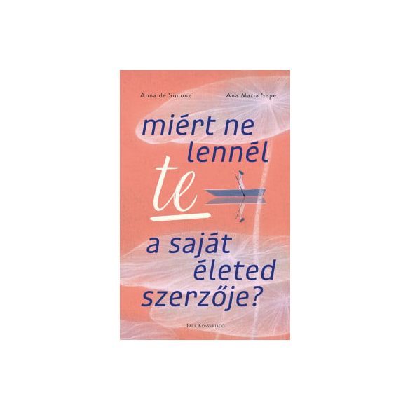 Miért ne lennél te a saját életed szerzője?