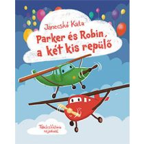 Parker és Robin, a két kis repülő