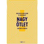 Nagy ötlet - Hogyan alkossunk új dolgokat