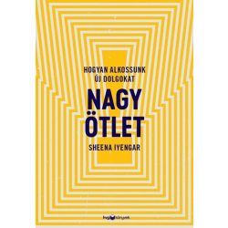 Nagy ötlet - Hogyan alkossunk új dolgokat