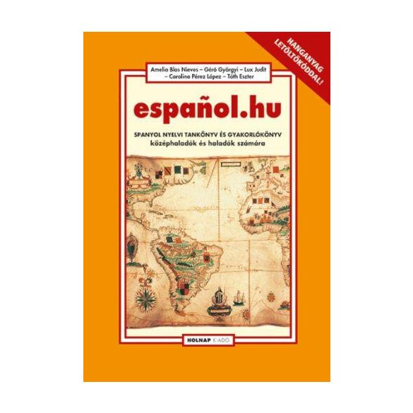 espanol.hu - Spanyol nyelvi tankönyv és gyakorlókönyv középhaladók és haladók számára