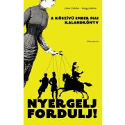 Nyergelj, fordulj! - A kőszívű ember fiai - kalandkönyv