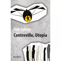 Centreville, Utopia