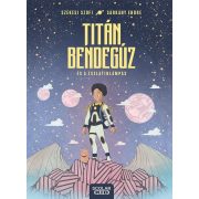 Titán Bendegúz és a zselatinlámpás