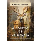 A szarvas és vadászata