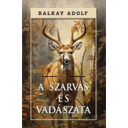 A szarvas és vadászata