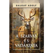 A szarvas és vadászata