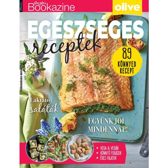 Gasztro Bookazine 2024/3 - Egészséges receptek