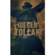 Idegen tollak - Babits-gyilkosságok III.