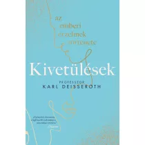 Kivetülések: az emberi érzelmek története