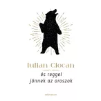 És reggel jönnek az oroszok