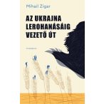 Az Ukrajna lerohanásáig vezető út