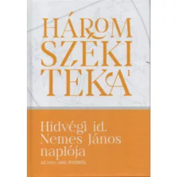 Hidvégi id. Nemes János naplója az 1651-1686. évekből