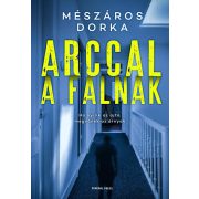 Arccal a falnak