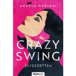 Crazy Swing - Elveszettek