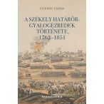 A székely határőr-gyalogezredek története, 1762-1851