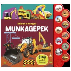 Milyen a hangja? - Munkagépek