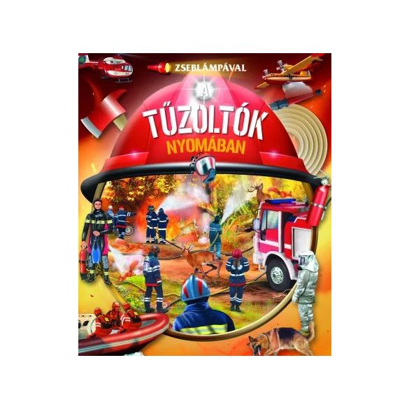 Zseblámpával - A tűzoltók nyomában