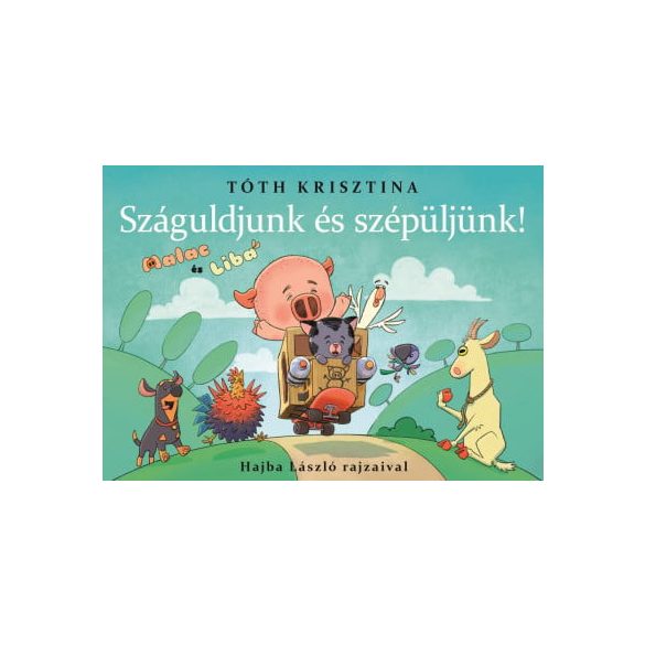 Száguldjunk és szépüljünk! - Malac és Liba 11.