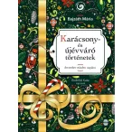   Karácsony- és újévváró történetek - december minden napjára