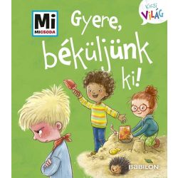 Gyere, béküljünk ki!